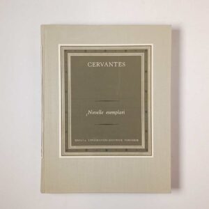 Miguel de Cervantes - Novelle esemplari - UTET 1964