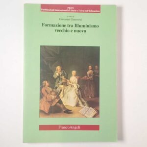 Giovanni Genovesi - Formazione tra Illuminismo vecchio e nuovo - Franco Angeli 2002