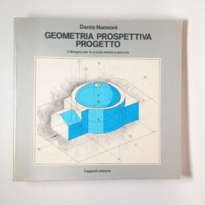 Dante Nannoni - Geometria prospettiva progetto - Cappelli 1982