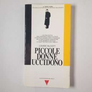 Louise M. Alcott - Piccole donne uccidono - Del Gallo 1990