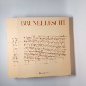 Eugenio Battisti - Filippo Brunelleschi - Electa 1981