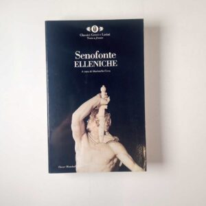 Senofonte - Elleniche - Mondadori 1999