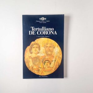 Tertulliano - De Corona - Mondadori 1992