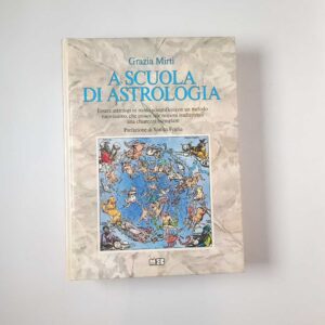 Grazia Mirti - A scuola di astrologia - MEB 1986