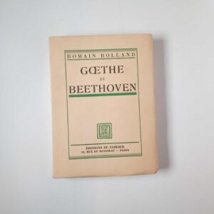 Romain Rolland - Goethe et Beethoven - Sablier 1931