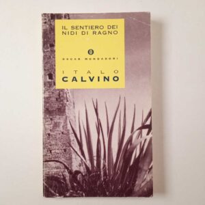 Italo Calvino - I sentieri dei nidi di ragno - Mondadori 2001