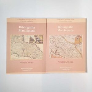 Bibliografia marchigiana (2 voumi) - Biblioteca Egidiana 1997