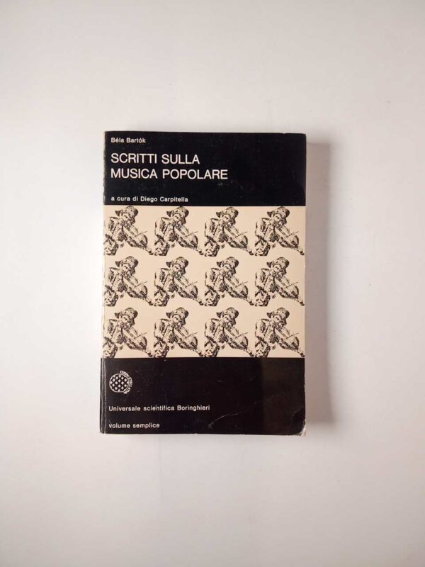 Béla Bartok - Scrittu sulla musica popolare - Boringhieri 1977
