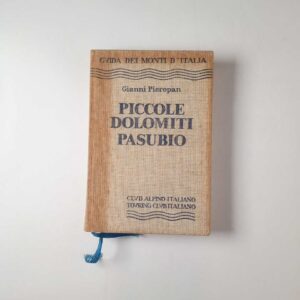 Gianni Pieropan - Piccole Dolomiti, Pasubio - Club Alpino/Touring Club 1978
