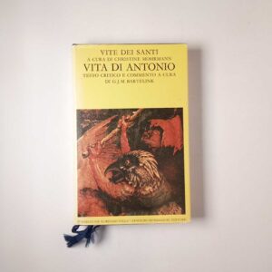 C. Mohrmann (a cura di) - Vita di Antonio - Fondazione Valla/Mondadori 1998