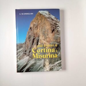 A. Scandellari - Guida ai sentieri di Cortina e Misurina - Panorama 1996