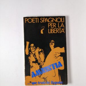 AA.VV - Poeti spagnoli per la libertà - SEUSi editrice 1972