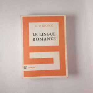W. D. Elcock - Le lingue romanze - Japadre 1975