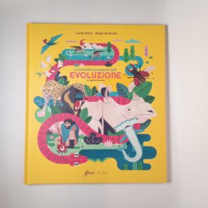 L. Riera, A. Svoboda - La fantastica avventura dell'evoluzione - Aboca 2020