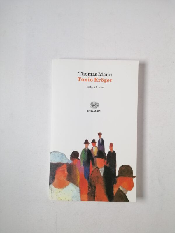 Thomas Mann - Tonio Kroger - Einaudi 2021