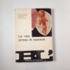 L. Nilsson, A. Ingelman-Sundberg, C. Wirsén - La vita prima di nascere - Nuove edizioni romane 1967