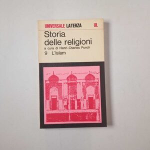 H.-C. Puech - Storia delle religioni. 9 L'Islam. - Laterza 1977