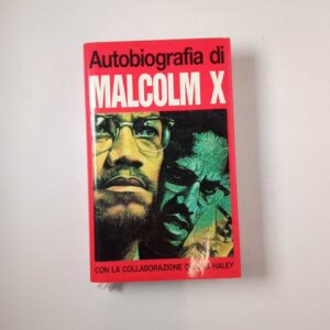 Autobiografia di Malcom X - Edizione Club 1992