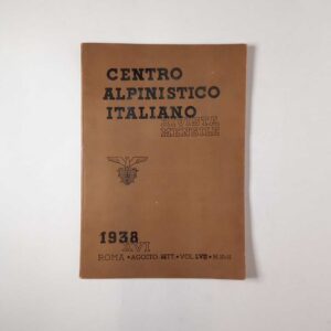 Rivista Centro Alpinistico italiano n. 10-11 - 1938