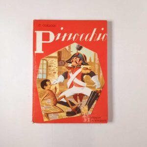 Carlo Collodi - Pinocchio - Edizioni La Sorgente 1960