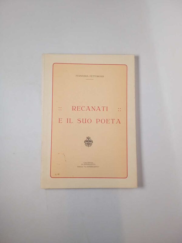 Fernanda Pettorossi - Recanati e il suo poeta -