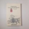 A. Brilli (a cura di) - Cortona e la Valdichiana. Diari di viaggio 1860-1924.