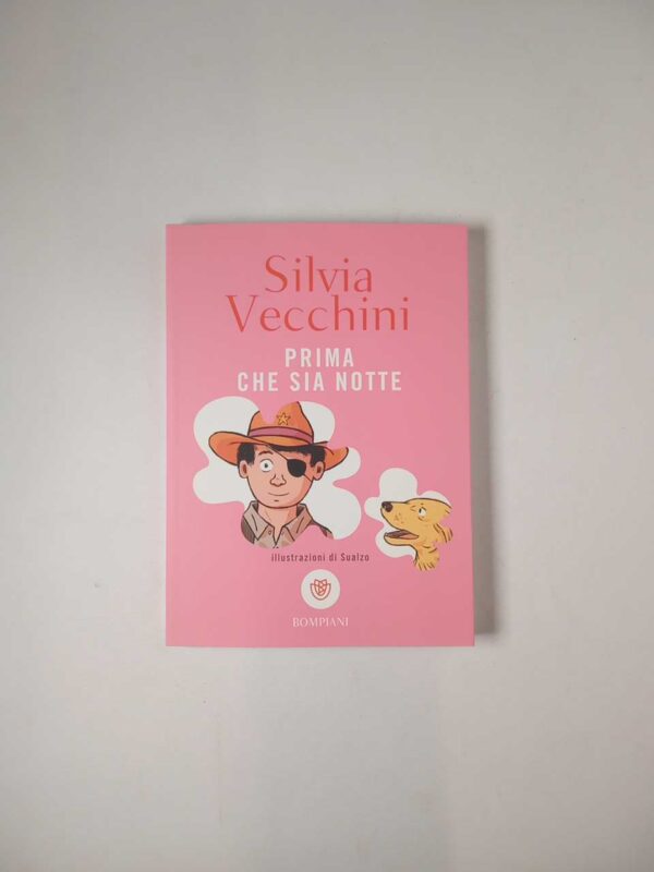 Silvia Vecchini, Sualzo - Prima che sia notte - Bompiani 2023