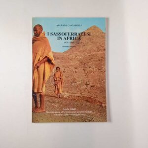 Augusto Cantarelli - I sassoferratesi in Africa 1935-1943 (seconda edizione) - ANRA 2002