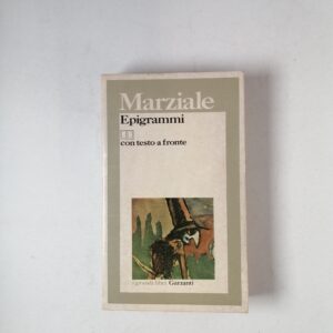 Marziale - Epigrammi (testo a fronte) - Garzanti 1979