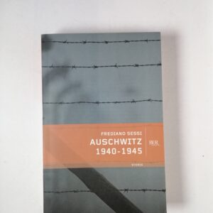 Frediano Sessi - Auschwitz 1940-1945 - Bur 1999