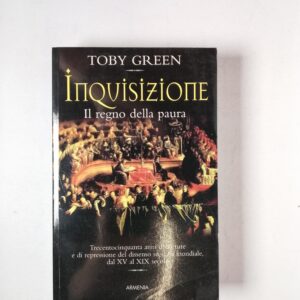 Toby Green - Inquisizione. Il regno della paura - Armenia 2008