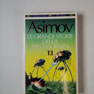 Asimov - Le grandi storie della fantascienza 13 - Bompiani 1994