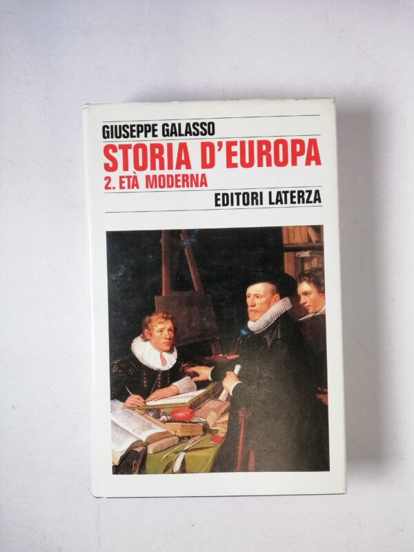 Giuseppe Galasso - Storia d'Europa. Età Moderna - Laterza 1996