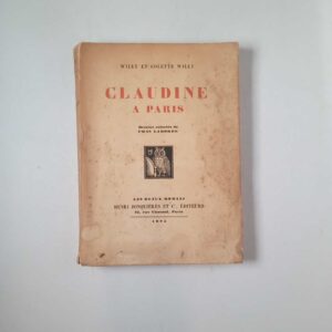 Willy et Colette Willy - Claudine a Paris - Jonquiéres 1925
