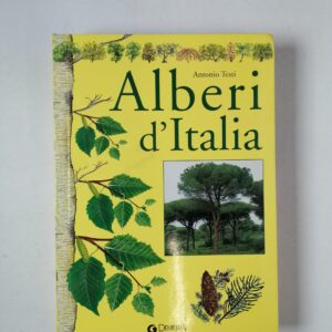 Antonio Testi - Alberi d'Italia - Demetra 2003