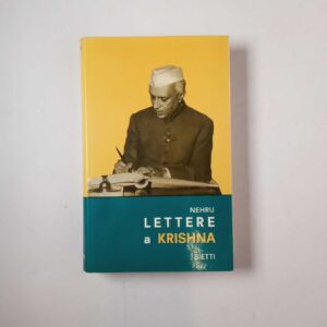 Nehru - Lettere a Krishna - Bietti 1964