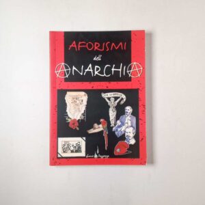 AA. VV. - Aforismi dell'anarchia - Demetra 2000