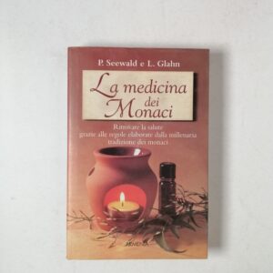 P. Seewald, L. Glahn - La medicina dei monaci - Armenia 2004