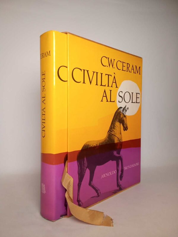 C. W. Ceram - Civiltà al sole - Mondadori 1958