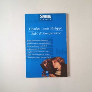Charles-Louis Philippe - Bubù di Montparnasse - BUR 2002