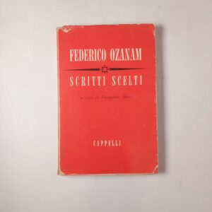 Federico Ozanam - Scritti scelti - Cappelli 1953