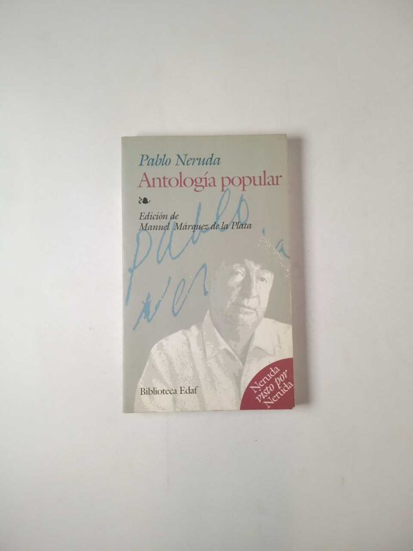 Pablo Neruda - Antologia popular - Edaf 2004