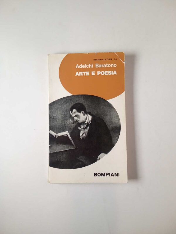 Adelchi Baratono - Arte e poesia - Bompiani 1966