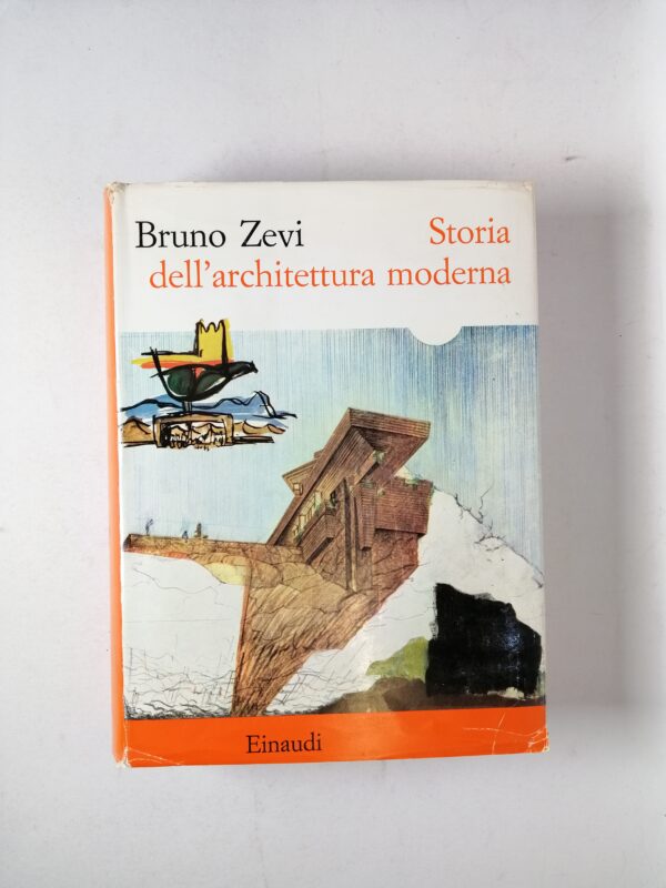 Bruno Zevi - Storia dell'architettura moderna - Einaudi 1975