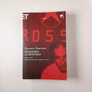 Giovanni Bianconi - Eseguendo la sentenza - Einaudi 2010