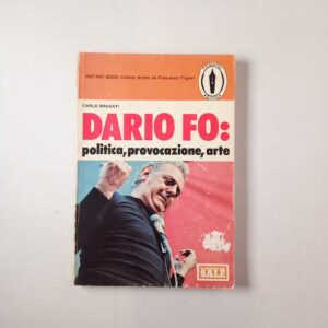 Carlo Brusati - Dario Fo: politica, provocazione, arte - C.U.M.I. 1977