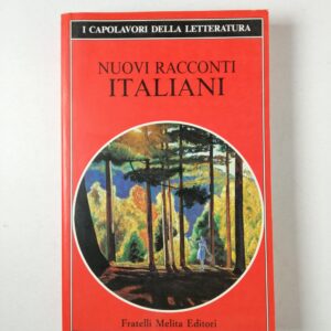 AA. VV. - Nuovi racconti italiani - Fratelli Melita Editori 1989
