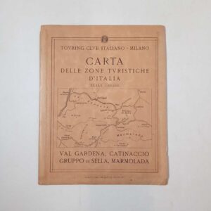 Carta delle zone turistiche. Val gardena, Catinaccio, Gruppi di Sella, Marmolada. - Touring club 1929