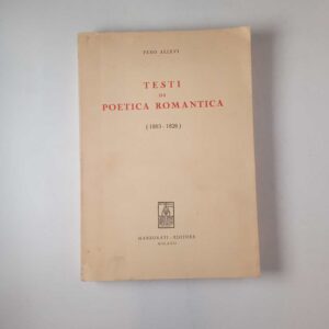 Febo Allevi - testi di poetica romantica (1803-0826) - Marzorati 1960