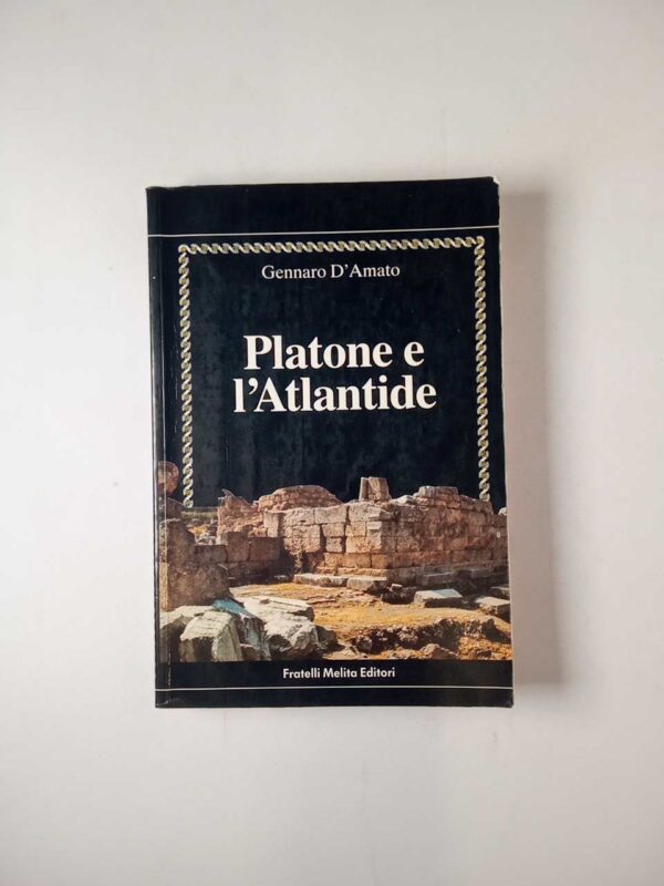 Gennaro D'Amato - Platone e l'Atlantide - Melita 1988